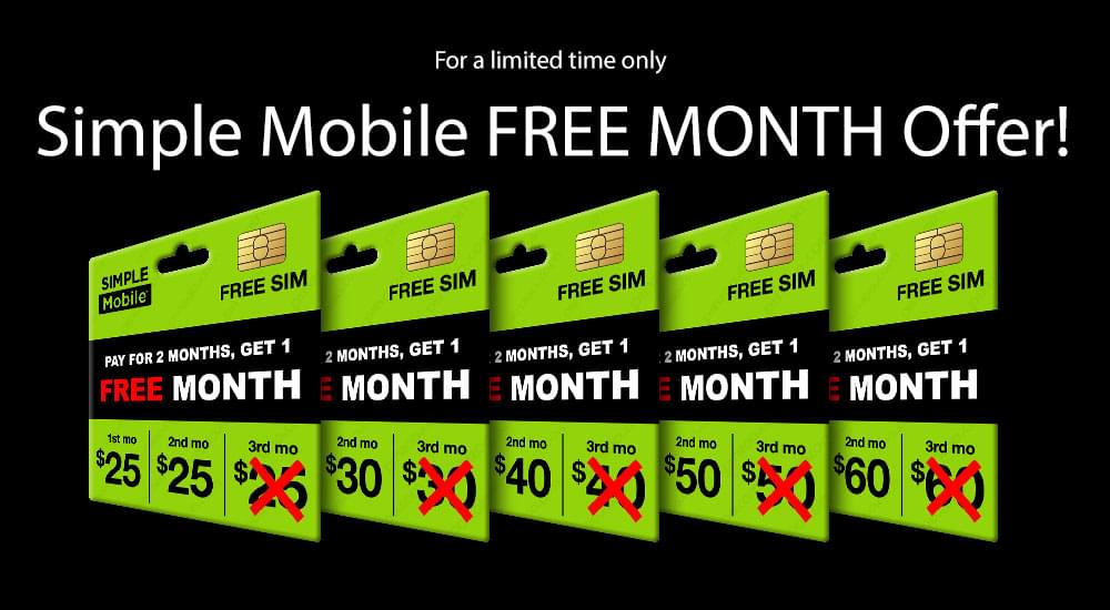 Simple mobile Buy 2 months, get 1 FREE MONTH Offer